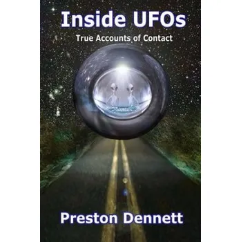 Učebnice Inside UFOs: True Accounts of Contact with Extraterrestrials (Preston Dennett)(Brožovaná)