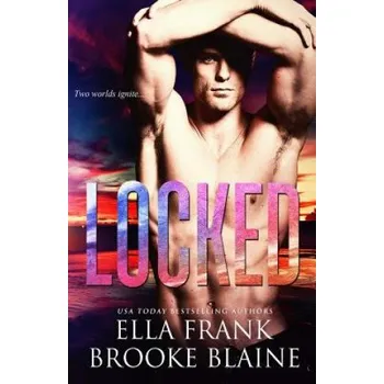 Beletrie pro dospělé Locked (Brooke Blaine,Ella Frank)(Brožovaná)