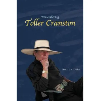 Cizojazyčná kniha Remembering Toller Cranston: Memoir of a Friendship Between Two Artists (Andrew Osta)(Brožovaná)