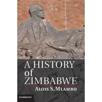 History of Zimbabwe (Alois S. Mlambo)(Brožovaná)