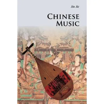 Cizí jazyk Chinese Music (Jie Jin)(Brožovaná)