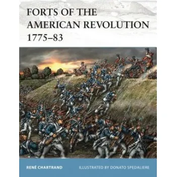 Cizojazyčná kniha Forts of the American Revolution 1775-83 (René Chartrand)(Brožovaná)