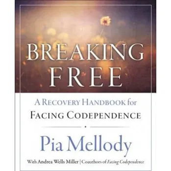 Učebnice Breaking Free (Pia Mellody)(Brožovaná)