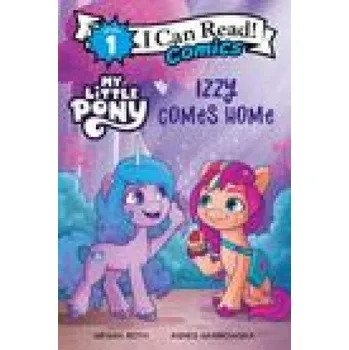 Populárně naučná literatura pro dospělé My Little Pony: Izzy Comes Home (Hasbro)(Brožovaná)