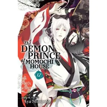 Demon Prince of Momochi House, Vol. 12 (Aya Shouoto)(Brožovaná)