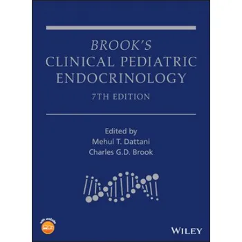 Brook's Clinical Pediatric Endocrinology, 7th Edition (Mehul Dattani,Charles Groves Darville Brook)(Pevná)