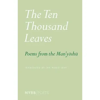 Cestování The Ten Thousand Leaves: Poems from the Man'yoshu (Brožovaná)