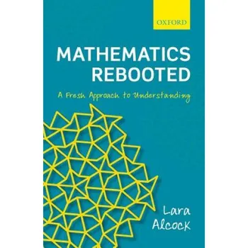Učebnice Mathematics Rebooted (Lara Alcock)(Pevná)
