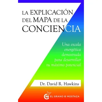 LA EXPLICACION DEL MAPA DE LA CONCIENCIA (HAWKINS,DAVID R.)(Brožovaná)