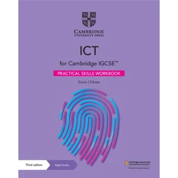 Cizojazyčná kniha Cambridge IGCSE (TM) ICT Practical Skills Workbook with Digital Access (2 Years) (Evans Chikasa)(Brožovaná)