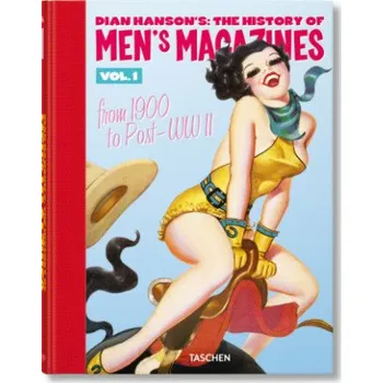 Umění Dian Hanson's: The History of Men's Magazines. Vol. 1: From 1900 to Post-WWII (DIAN HANSON)(Pevná)