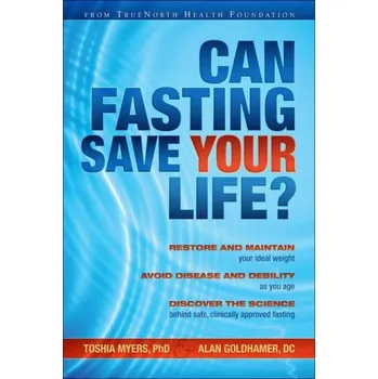Can Fasting Save Your Life? (Alan Goldhamer)(Pevná)