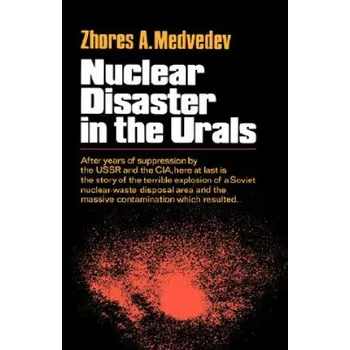 Cizojazyčná kniha Nuclear Disaster in the Urals (Zhores A. Medvedev)(Brožovaná)