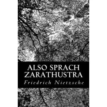 Also Sprach Zarathustra (Friedrich Nietzsche)(Brožovaná)