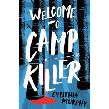 Welcome to Camp Killer (Cynthia Murphy)(Brožovaná)