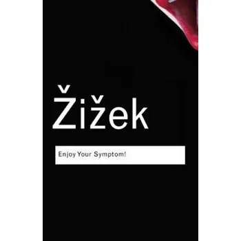 Enjoy Your Symptom! (Slavoj Žizek)(Brožovaná)