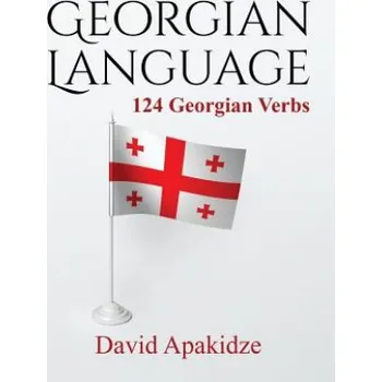 Cizí jazyk Georgian Language: 124 Georgian Verbs (David Apakidze)(Brožovaná)