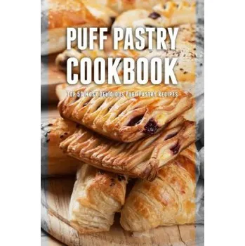 Puff Pastry Cookbook: Top 50 Most Delicious Puff Pastry Recipes (Julie Hatfield)(Brožovaná)