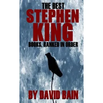 The Best Stephen King Books, Ranked in Order (David Bain)(Brožovaná)