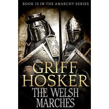 Cizojazyčná kniha Welsh Marches (Griff Hosker)(Brožovaná)