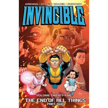 Kniha Invincible Volume 25: The End of All Things Part 2 (Robert Kirkman)(Brožovaná)
