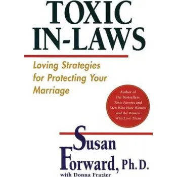 Učebnice Toxic In-Laws (Susan Forward)(Brožovaná)