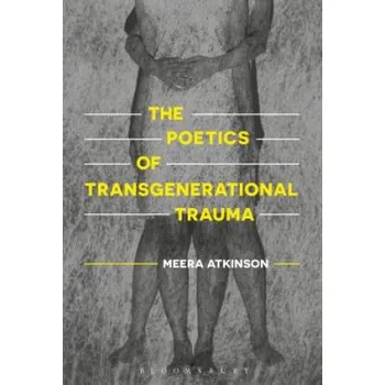 Cizojazyčná kniha Poetics of Transgenerational Trauma (Meera Atkinson)(Brožovaná)
