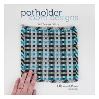 Cizojazyčná kniha Potholder Loom Designs: 140 Colorful Patterns (Harrisville Designs,Rachel Snack)(Brožovaná)