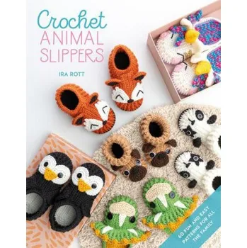 Crochet Animal Slippers (Ira Rott)(Brožovaná)