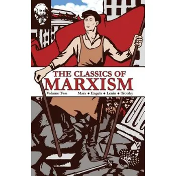 Cizojazyčná kniha Classics of Marxism (Karl Marx,Vladimir Ilich Lenin,Leon Trotsky,V I Lenin)(Brožovaná)