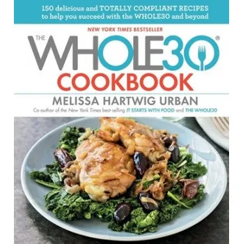 Whole30 Cookbook (Melissa Hartwig)(Pevná)