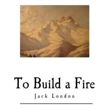 Cizojazyčná kniha To Build a Fire: And Other Short Stories (Jack London)(Brožovaná)
