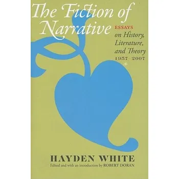 Cizojazyčná kniha Fiction of Narrative (Hayden White)(Brožovaná)