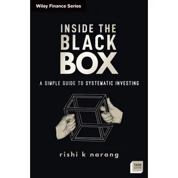 Cizojazyčná kniha Inside the Black Box, Third Edition: A Simple Guid e to Quantitative and High-Frequency Trading (Pevná)