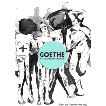 Poezie Adolescent Goethe v Mariánských Lázních
