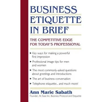 Business Etiquette in Brief (Ann Marie Sabath)(Brožovaná)