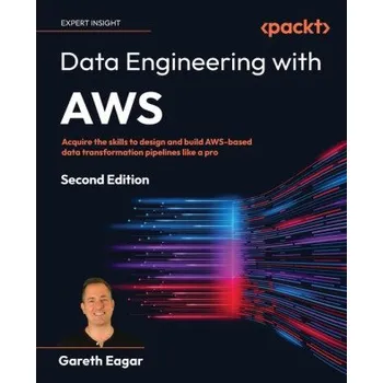 Technika Data Engineering with AWS - Second Edition (Brožovaná)
