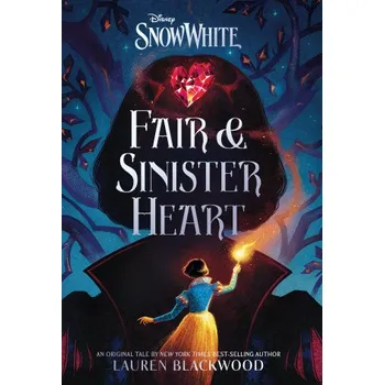 Kniha SNOW WHITE: FAIR & SINISTER HEART (BLACKWOOD LAUREN)(Pevná)