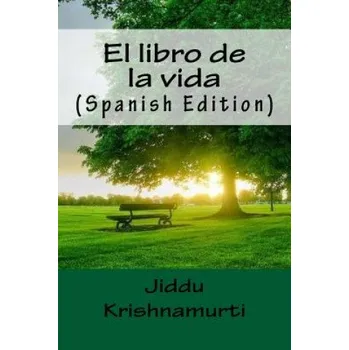 Španělský jazyk El libro de la vida (Spanish Edition) (Jiddu Krishnamurti)(Brožovaná)