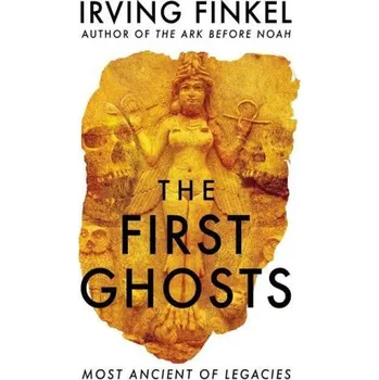 First Ghosts (FINKEL IRVING)(Brožovaná)