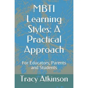 Cizojazyčná kniha Mbti Learning Styles: A Practical Approach (Tracy Atkinson)(Brožovaná)