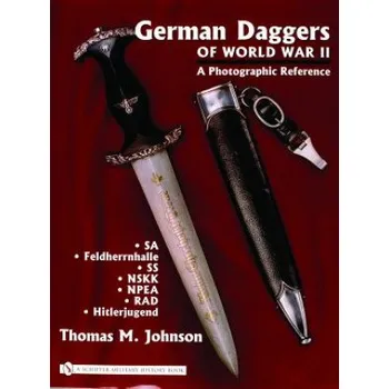 Cizojazyčná kniha German Daggers of World War II - A Photographic Reference: Vol 2 - SA, Feldherrnhalle, SS, NSKK, NPEA, RAD, Hitlerjugend (Thomas M Johnson)(Pevná)