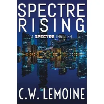 Učebnice Spectre Rising (C W Lemoine)(Brožovaná)
