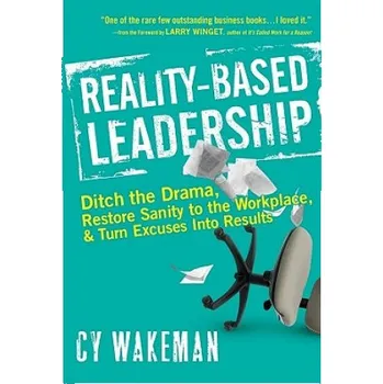 Reality-Based Leadership (Cy Wakeman)(Pevná)