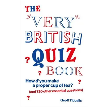 Cizojazyčná kniha Very British Quiz Book (Geoff Tibballs)(Brožovaná)