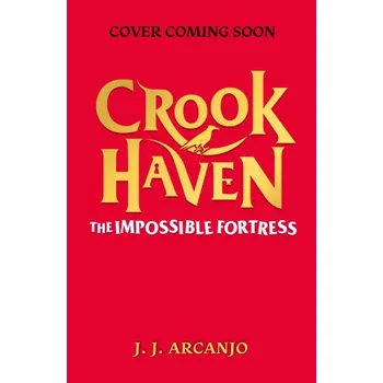 Cizí jazyk Crookhaven: The Impossible Fortress (Brožovaná)