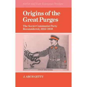 Cizojazyčná kniha Origins of the Great Purges (J.Arch Getty)(Brožovaná)