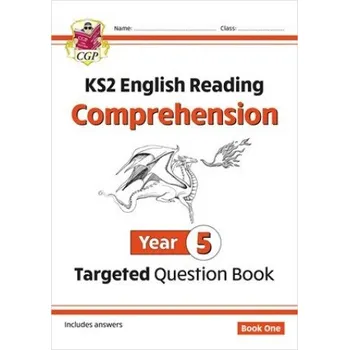 Anglický jazyk KS2 English Targeted Question Book: Year 5 Reading Comprehension - Book 1 (with Answers) (CGP Books)(Brožovaná)