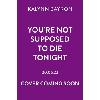 Kniha You're Not Supposed To Die Tonight (Brožovaná)