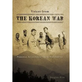 Cizojazyčná kniha Voices from the Korean War (Douglas Rice)(Brožovaná)
